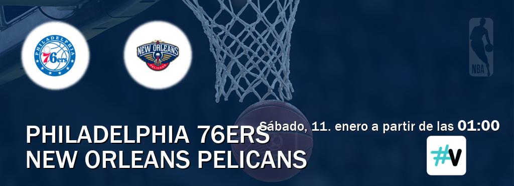 El partido entre Philadelphia 76ers y New Orleans Pelicans será retransmitido por M+ Vamos (sábado, 11. enero a partir de las  01:00).