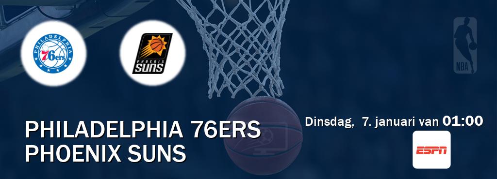 Wedstrijd tussen Philadelphia 76ers en Phoenix Suns live op tv bij ESPN 1 (dinsdag,  7. januari van  01:00).