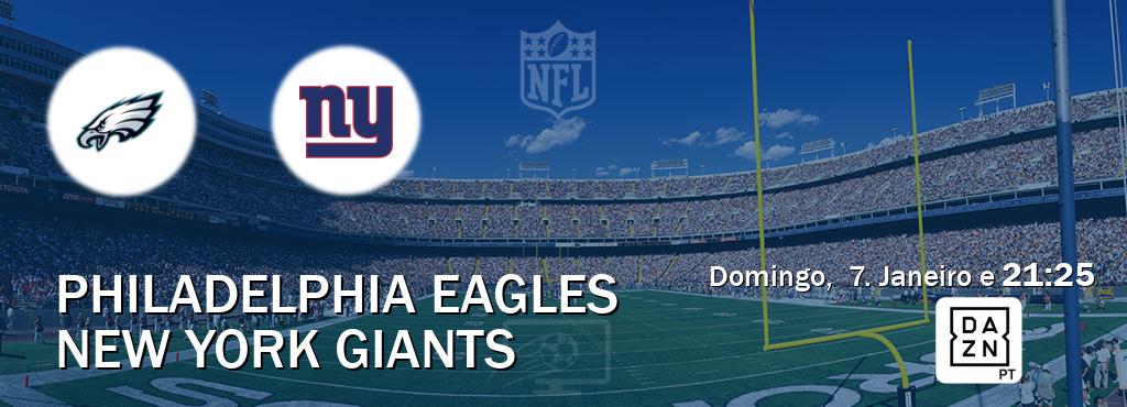 Jogo entre Philadelphia Eagles e New York Giants tem emissão DAZN (Domingo,  7. Janeiro e  21:25).