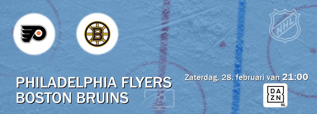 Wedstrijd tussen Philadelphia Flyers en Boston Bruins live op tv bij DAZN (zaterdag, 28. februari van  21:00).