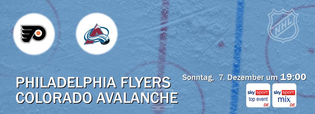 Das Spiel zwischen Philadelphia Flyers und Colorado Avalanche wird am Sonntag,  7. Dezember um  19:00, live vom Sky Sport Top Event und Sky Sport Mix übertragen.