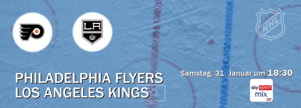 Das Spiel zwischen Philadelphia Flyers und Los Angeles Kings wird am Samstag, 31. Januar um  18:30, live vom Sky Sport Mix übertragen.