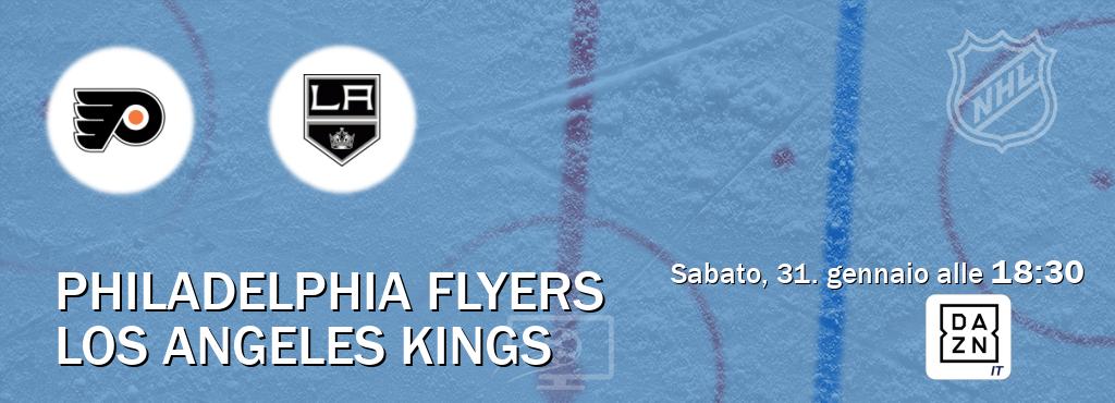 Il match Philadelphia Flyers - Los Angeles Kings sarà trasmesso in diretta TV su DAZN Italia (ore 18:30)