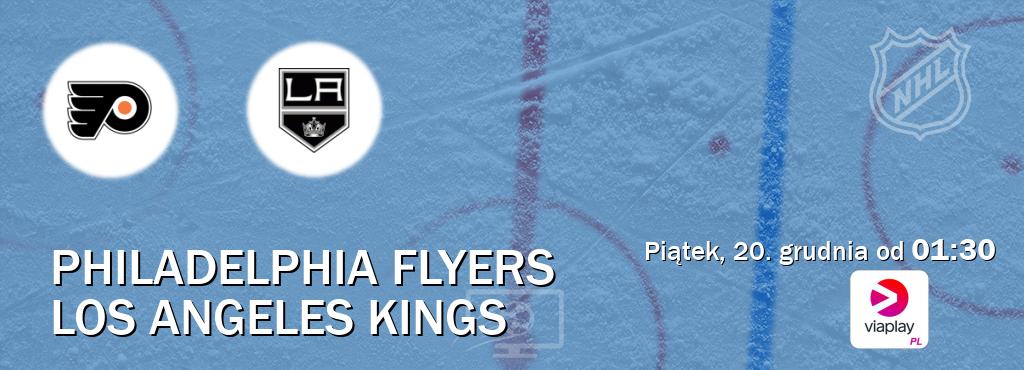 Gra między Philadelphia Flyers i Los Angeles Kings transmisja na żywo w Viaplay Polska (piątek, 20. grudnia od  01:30).