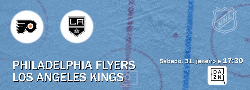 Jogo entre Philadelphia Flyers e Los Angeles Kings tem emissão DAZN (sábado, 31. janeiro e  17:30).