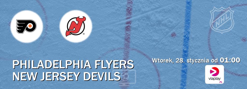 Gra między Philadelphia Flyers i New Jersey Devils transmisja na żywo w Viaplay Polska (wtorek, 28. stycznia od  01:00).