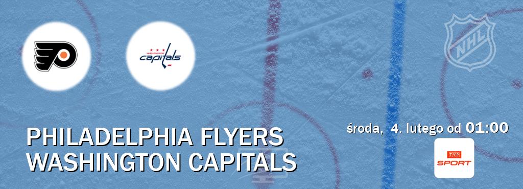 Gra między Philadelphia Flyers i Washington Capitals transmisja na żywo w TVP Sport (środa,  4. lutego od  01:00).