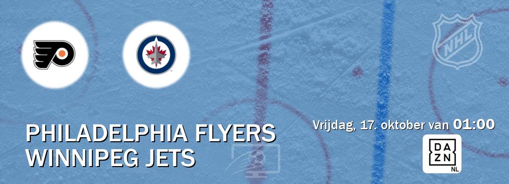 Wedstrijd tussen Philadelphia Flyers en Winnipeg Jets live op tv bij DAZN (vrijdag, 17. oktober van 01:00). Wedstrijd tussen Philadelphia Flyers en Winnipeg Jets live op tv bij DAZN (vrijdag, 17. oktober van 01:00).