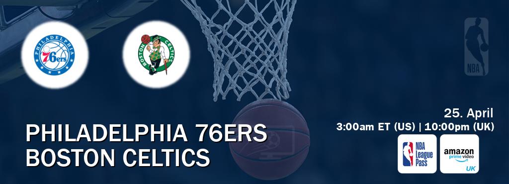 You can watch game live between Philadelphia 76ers and Boston Celtics on NBA League Pass and Amazon Prime Video UK(UK).