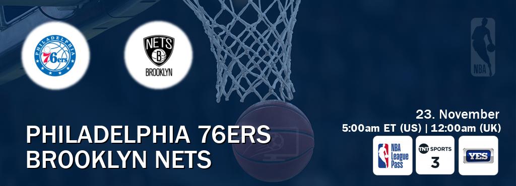 You can watch game live between Philadelphia 76ers and Brooklyn Nets on NBA League Pass, TNT Sports 3(UK), YES(US).