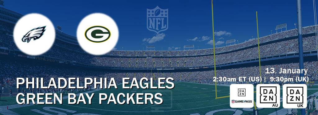 You can watch game live between Philadelphia Eagles and Green Bay Packers on DAZN NFL Game Pass, DAZN(AU), DAZN UK(UK).