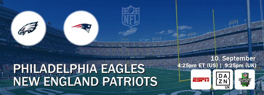 You can watch game live between Philadelphia Eagles and New England Patriots on ESPN(AU), DAZN UK(UK), NFL Sunday Ticket(US).