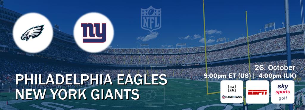 You can watch game live between Philadelphia Eagles and New York Giants on DAZN NFL Game Pass, ESPN(AU), Sky Sports Golf(UK).