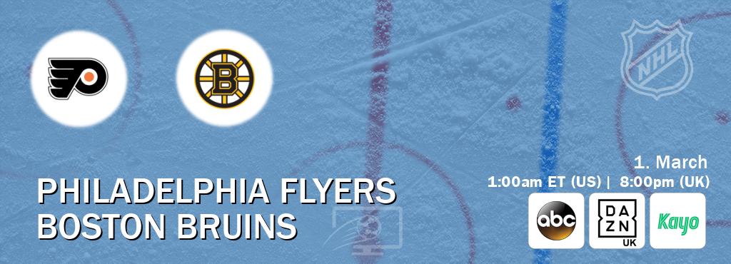 You can watch game live between Philadelphia Flyers and Boston Bruins on ABC(US), DAZN UK(UK), Kayo Sports(AU). You can watch game live between Philadelphia Flyers and Boston Bruins on ABC(US), DAZN UK(UK), Kayo Sports(AU).
