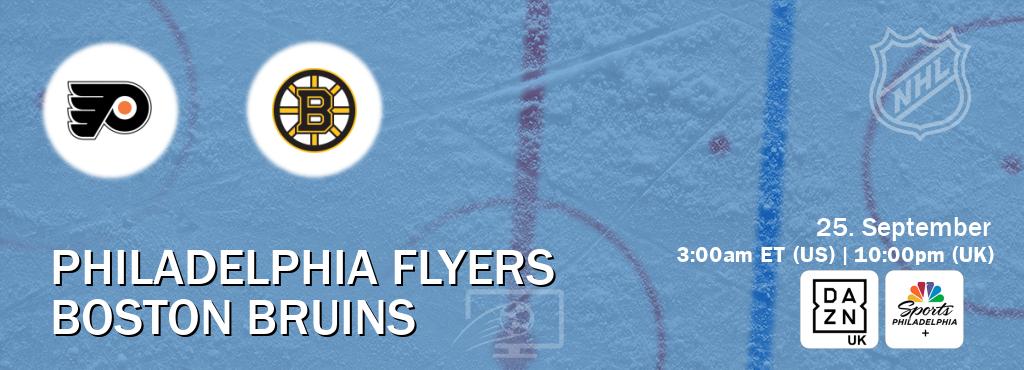 You can watch game live between Philadelphia Flyers and Boston Bruins on DAZN UK(UK) and NBCS Philadelphia+(US). You can watch game live between Philadelphia Flyers and Boston Bruins on DAZN UK(UK) and NBCS Philadelphia+(US).