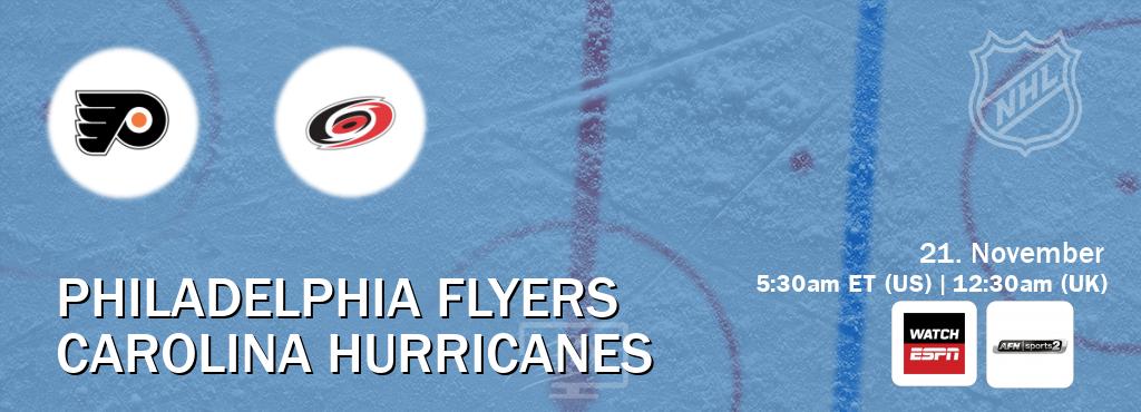 You can watch game live between Philadelphia Flyers and Carolina Hurricanes on WatchESPN(AU) and AFN Sports 2(US).