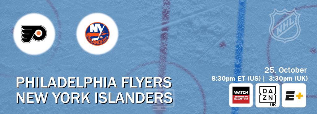 You can watch game live between Philadelphia Flyers and New York Islanders on WatchESPN(AU), DAZN UK(UK), ESPN+(US). You can watch game live between Philadelphia Flyers and New York Islanders on WatchESPN(AU), DAZN UK(UK), ESPN+(US).