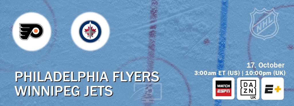 You can watch game live between Philadelphia Flyers and Winnipeg Jets on WatchESPN(AU), DAZN UK(UK), ESPN+(US). You can watch game live between Philadelphia Flyers and Winnipeg Jets on WatchESPN(AU), DAZN UK(UK), ESPN+(US).