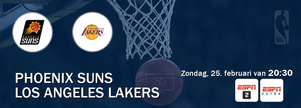 Wedstrijd tussen Phoenix Suns en Los Angeles Lakers live op tv bij ESPN 2, ESPN Extra (zondag, 25. februari van  20:30).