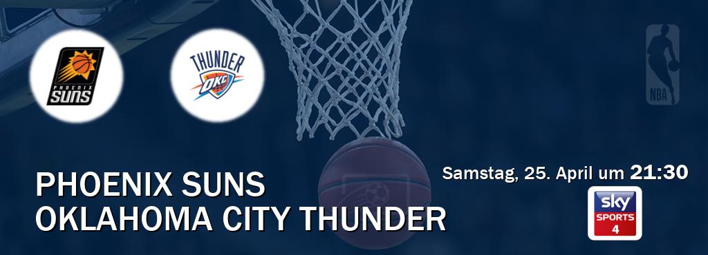 Das Spiel zwischen Phoenix Suns und Oklahoma City Thunder wird am Samstag, 25. April um  21:30, live vom Sky Sport 4 übertragen.