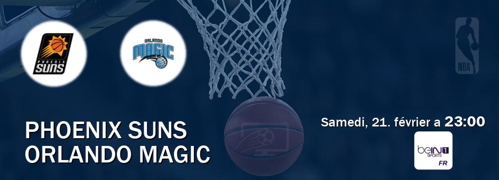 Match entre Phoenix Suns et Orlando Magic en direct à la beIN Sports 1 (samedi, 21. février a  23:00).