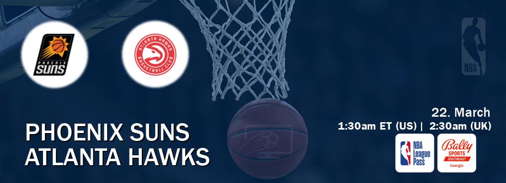 You can watch game live between Phoenix Suns and Atlanta Hawks on NBA League Pass and Bally Sports Georgia(US).