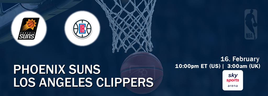 You can watch game live between Phoenix Suns and Los Angeles Clippers on Sky Sports Arena.