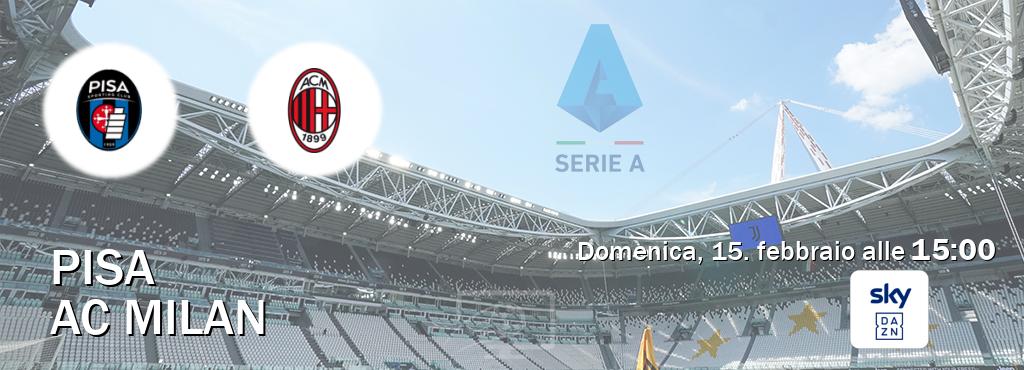 Il match Pisa - AC Milan sarà trasmesso in diretta TV su Sky Sport Bar (ore 15:00)