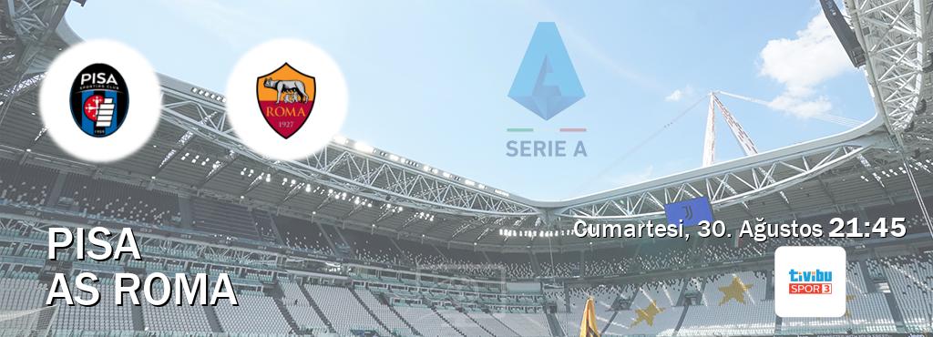 Karşılaşma Pisa - AS Roma Tivibu Spor 3'den canlı yayınlanacak (Cumartesi, 30. Ağustos 21:45). Karşılaşma Pisa - AS Roma Tivibu Spor 3'den canlı yayınlanacak (Cumartesi, 30. Ağustos 21:45).