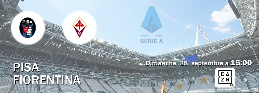 Match entre Pisa et Fiorentina en direct à la DAZN (dimanche, 28. septembre a  15:00).