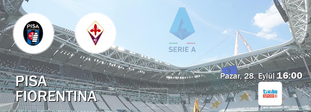 Karşılaşma Pisa - Fiorentina Tivibu Spor 4'den canlı yayınlanacak (Pazar, 28. Eylül 16:00). Karşılaşma Pisa - Fiorentina Tivibu Spor 4'den canlı yayınlanacak (Pazar, 28. Eylül 16:00).