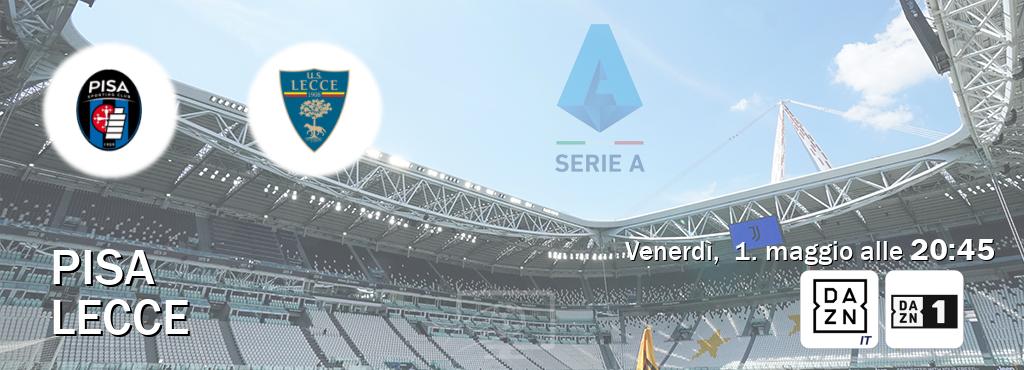 Il match Pisa - Lecce sarà trasmesso in diretta TV su DAZN Italia e Zona DAZN (ore 20:45)