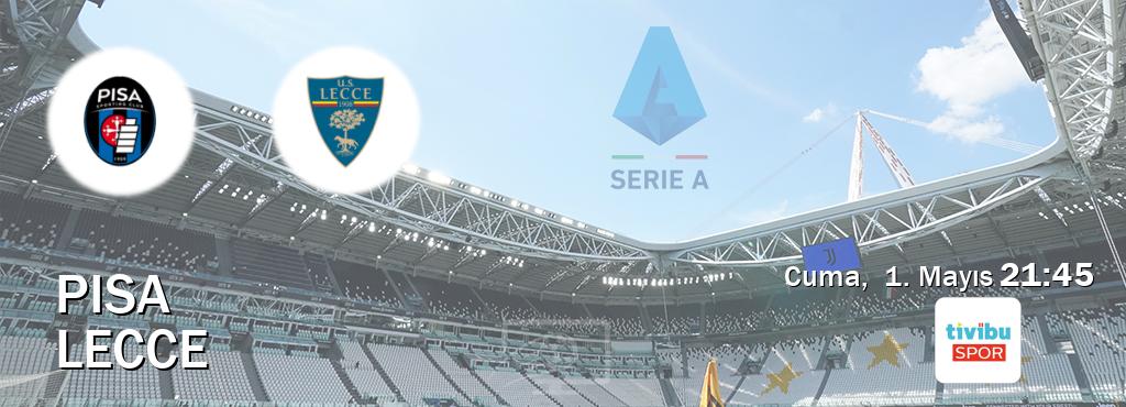 Karşılaşma Pisa - Lecce Tivibu Spor'den canlı yayınlanacak (Cuma,  1. Mayıs  21:45).