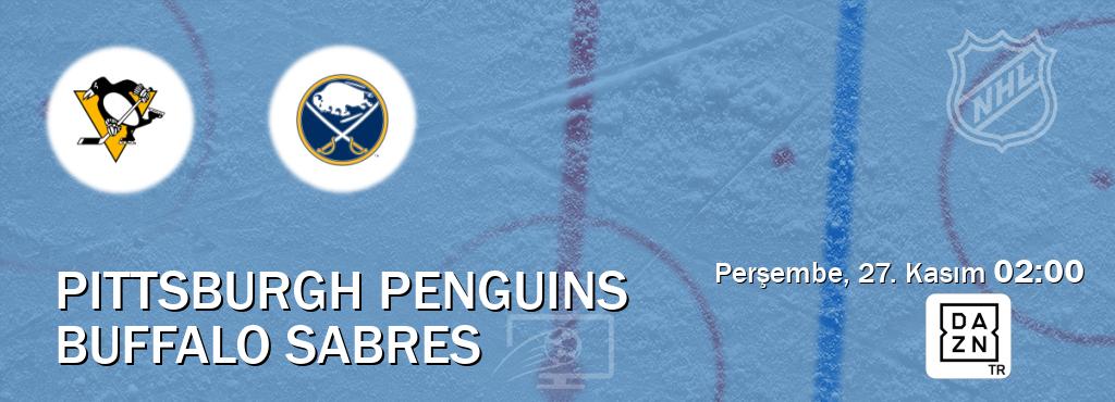 Karşılaşma Pittsburgh Penguins - Buffalo Sabres DAZN'den canlı yayınlanacak (Perşembe, 27. Kasım 02:00). Karşılaşma Pittsburgh Penguins - Buffalo Sabres DAZN'den canlı yayınlanacak (Perşembe, 27. Kasım 02:00).