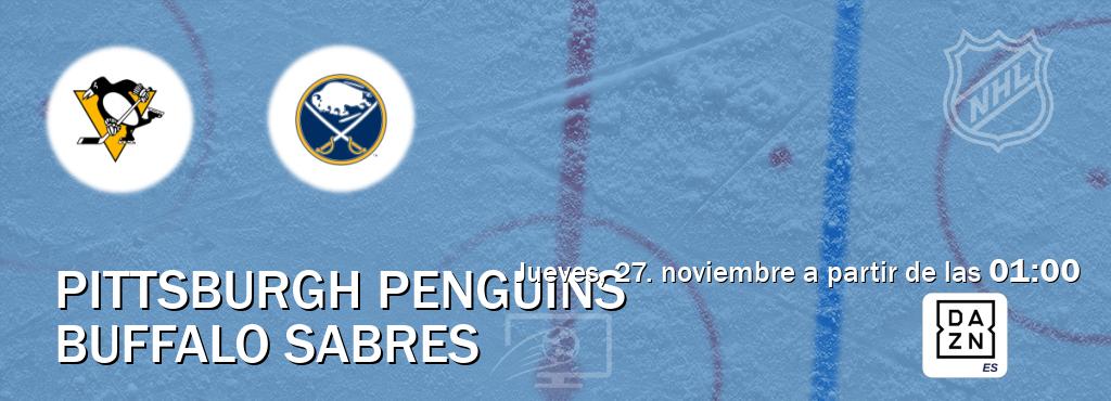 El partido entre Pittsburgh Penguins y Buffalo Sabres será retransmitido por DAZN España (jueves, 27. noviembre a partir de las 01:00). El partido entre Pittsburgh Penguins y Buffalo Sabres será retransmitido por DAZN España (jueves, 27. noviembre a partir de las 01:00).