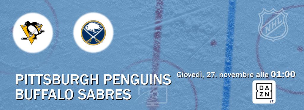Il match Pittsburgh Penguins - Buffalo Sabres sarà trasmesso in diretta TV su DAZN Italia (ore 01:00) Il match Pittsburgh Penguins - Buffalo Sabres sarà trasmesso in diretta TV su DAZN Italia (ore 01:00)