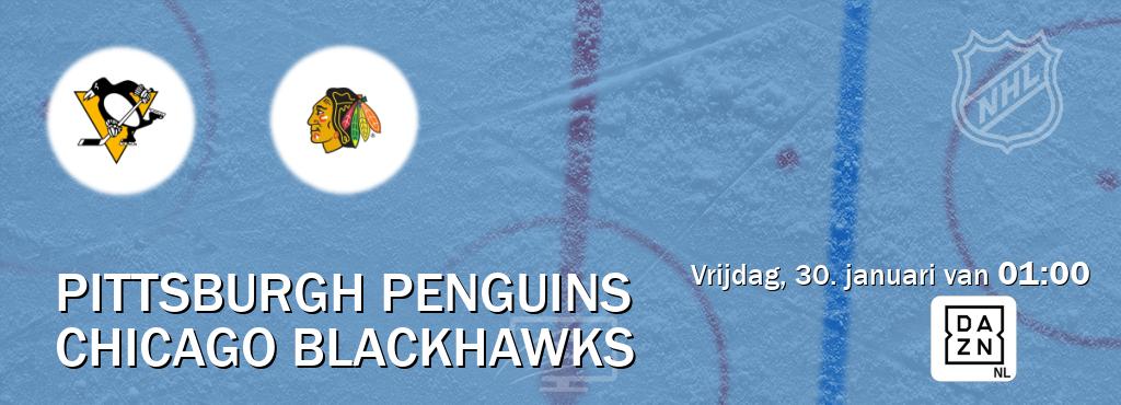 Wedstrijd tussen Pittsburgh Penguins en Chicago Blackhawks live op tv bij DAZN (vrijdag, 30. januari van  01:00).