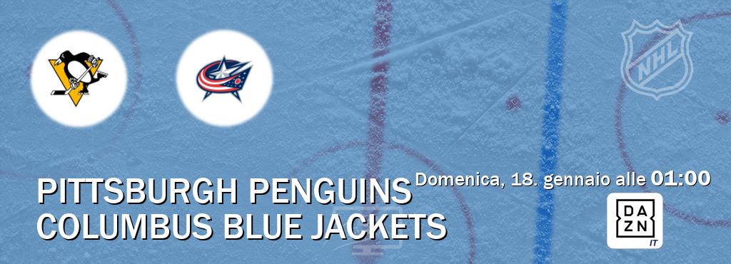 Il match Pittsburgh Penguins - Columbus Blue Jackets sarà trasmesso in diretta TV su DAZN Italia (ore 01:00)