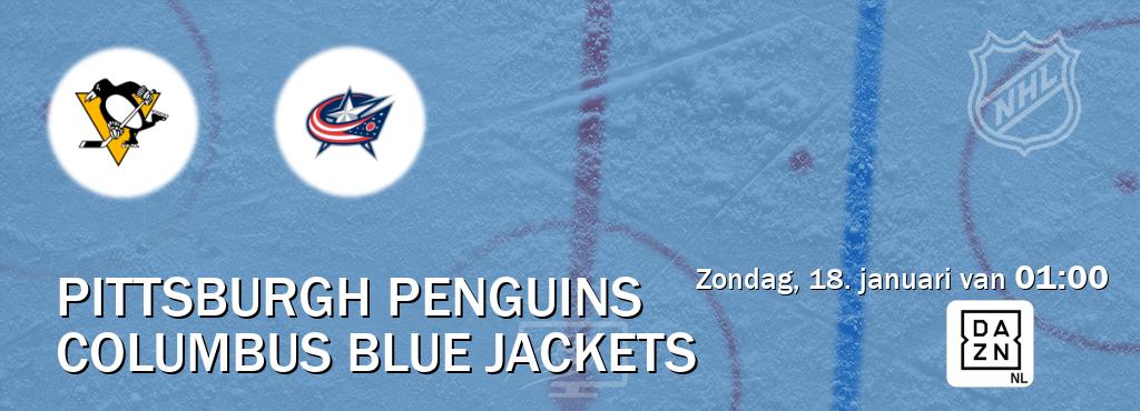 Wedstrijd tussen Pittsburgh Penguins en Columbus Blue Jackets live op tv bij DAZN (zondag, 18. januari van  01:00).