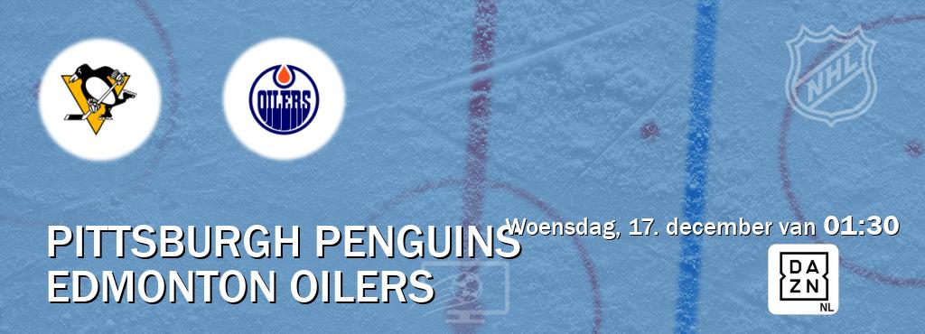 Wedstrijd tussen Pittsburgh Penguins en Edmonton Oilers live op tv bij DAZN (woensdag, 17. december van 01:30). Wedstrijd tussen Pittsburgh Penguins en Edmonton Oilers live op tv bij DAZN (woensdag, 17. december van 01:30).