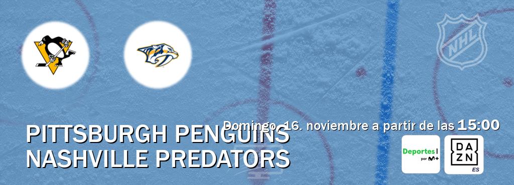El partido entre Pittsburgh Penguins y Nashville Predators será retransmitido por Movistar Deportes y DAZN España (domingo, 16. noviembre a partir de las 15:00). El partido entre Pittsburgh Penguins y Nashville Predators será retransmitido por Movistar Deportes y DAZN España (domingo, 16. noviembre a partir de las 15:00).
