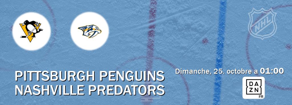 Match entre Pittsburgh Penguins et Nashville Predators en direct à la DAZN (dimanche, 25. octobre a  01:00).