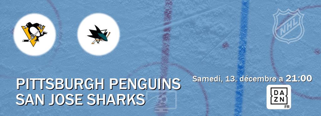 Match entre Pittsburgh Penguins et San Jose Sharks en direct à la DAZN (samedi, 13. décembre a  21:00).