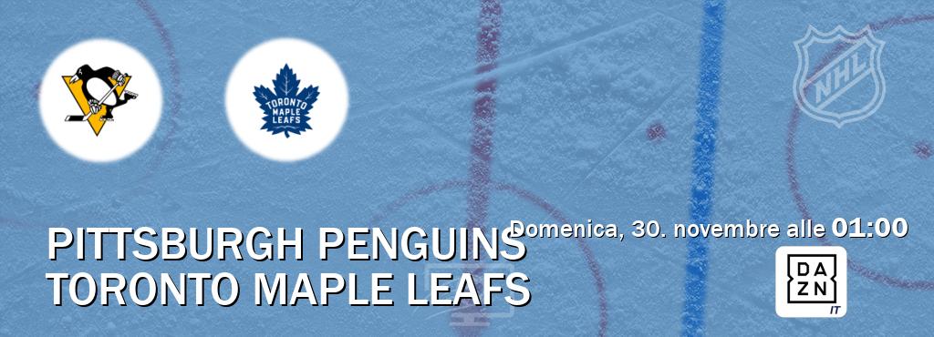 Il match Pittsburgh Penguins - Toronto Maple Leafs sarà trasmesso in diretta TV su DAZN Italia (ore 01:00) Il match Pittsburgh Penguins - Toronto Maple Leafs sarà trasmesso in diretta TV su DAZN Italia (ore 01:00)
