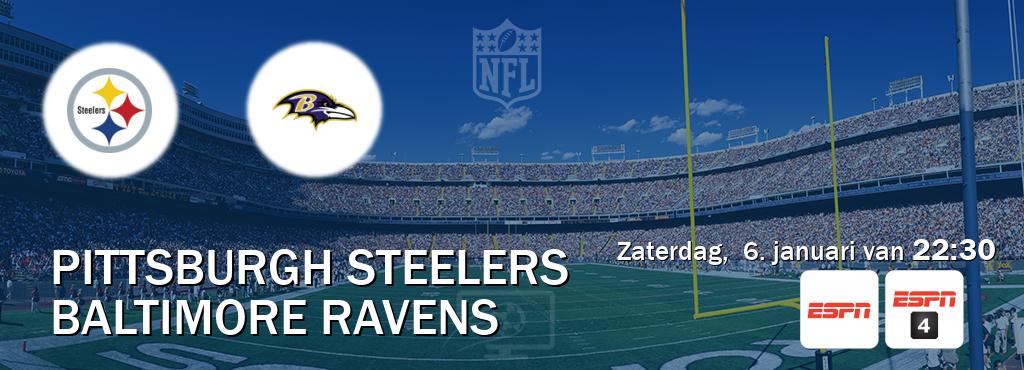 Wedstrijd tussen Pittsburgh Steelers en Baltimore Ravens live op tv bij ESPN 1, ESPN 4 (zaterdag,  6. januari van  22:30).