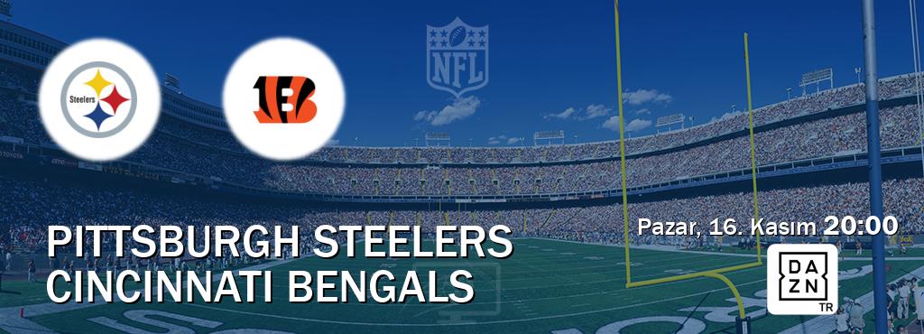 Karşılaşma Pittsburgh Steelers - Cincinnati Bengals DAZN'den canlı yayınlanacak (Pazar, 16. Kasım  20:00).