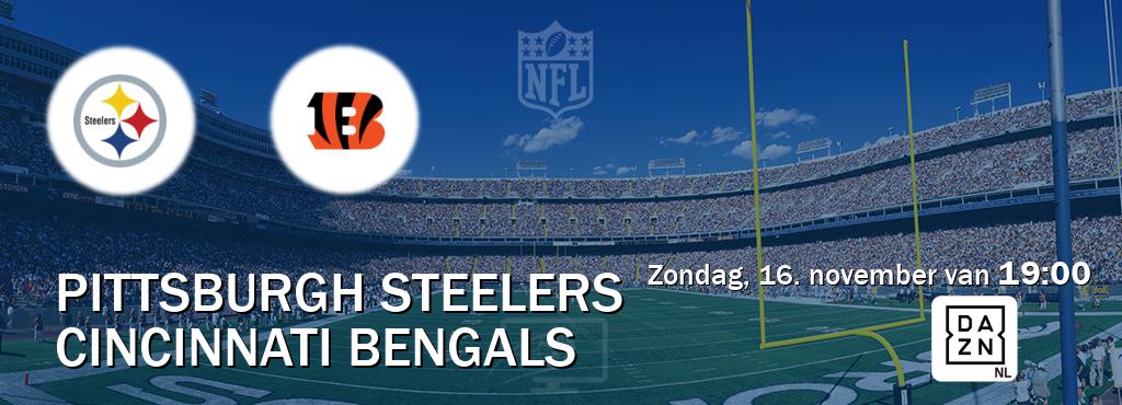 Wedstrijd tussen Pittsburgh Steelers en Cincinnati Bengals live op tv bij DAZN (zondag, 16. november van 19:00). Wedstrijd tussen Pittsburgh Steelers en Cincinnati Bengals live op tv bij DAZN (zondag, 16. november van 19:00).