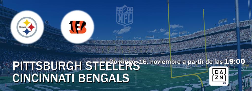 El partido entre Pittsburgh Steelers y Cincinnati Bengals será retransmitido por DAZN España (domingo, 16. noviembre a partir de las 19:00). El partido entre Pittsburgh Steelers y Cincinnati Bengals será retransmitido por DAZN España (domingo, 16. noviembre a partir de las 19:00).