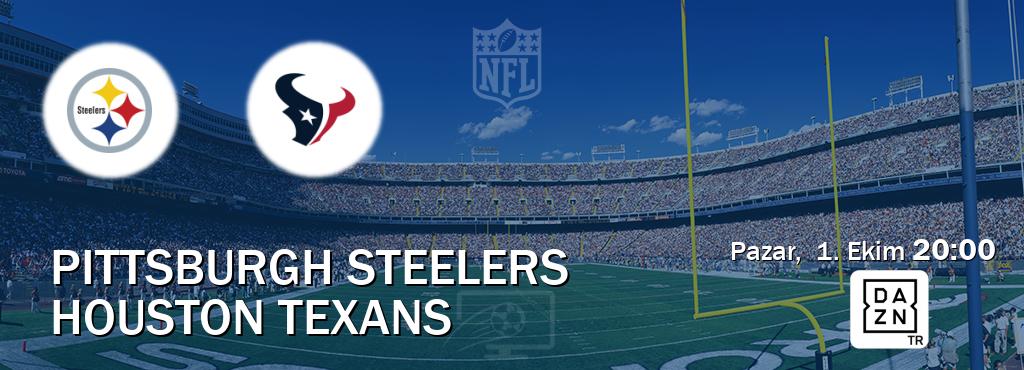 Karşılaşma Pittsburgh Steelers - Houston Texans DAZN'den canlı yayınlanacak (Pazar,  1. Ekim  20:00).