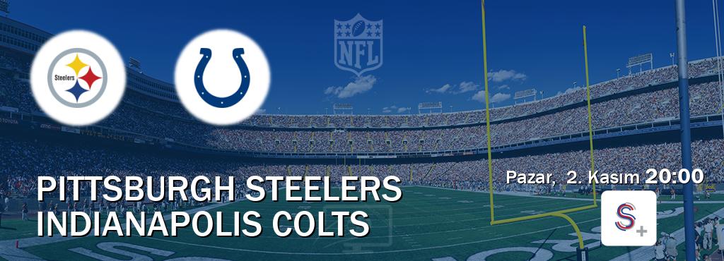 Karşılaşma Pittsburgh Steelers - Indianapolis Colts S Sport +'den canlı yayınlanacak (Pazar, 2. Kasım 20:00). Karşılaşma Pittsburgh Steelers - Indianapolis Colts S Sport +'den canlı yayınlanacak (Pazar, 2. Kasım 20:00).